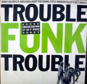 Trouble Funk - Trouble (12